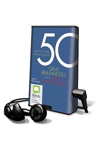 50 Great E-Businesses and the Minds Behind Them