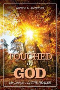 Touched By God