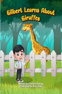 Gilbert Learns about Giraffes