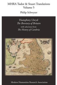 Humphrey Llwyd, 'The Breviary of Britain', with Selections from 'The History of Cambria'