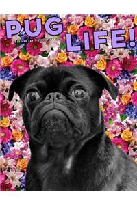 Pug Life Cute Dog Pug Floral Journal