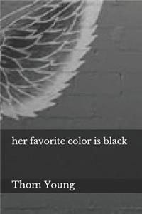 Her Favorite Color Is Black