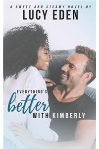 Everything's Better With Kimberly