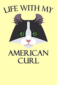 Life with My American Curl: A Cat Lover's Journal, Fun Cat Diary for Animal Lovers