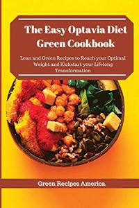 The Easy Optavia Diet Green Cookbook