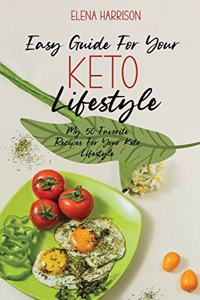 Easy Guide For Your Keto Lifestyle