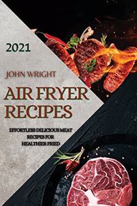 Air Fryer Recipes 2021