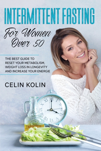 Intermittent Fasting For Women Over 50