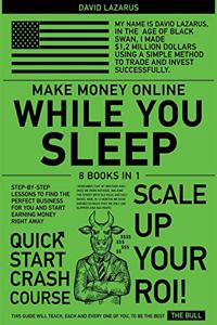 Make Money Online While You Sleep [8 in 1]