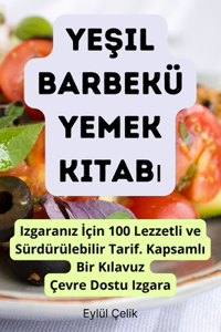 Yeşil Barbekü Yemek Kitabı