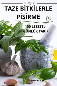 Taze B&#304;tk&#304;lerle P&#304;&#350;&#304;rme