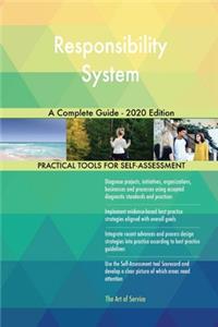 Responsibility System A Complete Guide - 2020 Edition