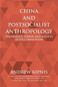 China and Postsocialist Anthropology