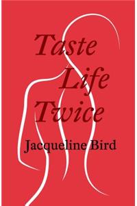 Taste Life Twice