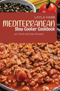 Mediterranean Slow Cooker Cookbook