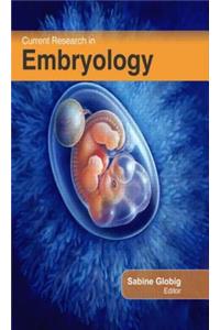 Current Research in Embryology