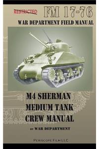 M4 Sherman Medium Tank Crew Manual