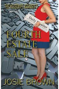 Housewife Assassin's Fourth Estate Sale