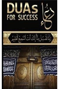 Duas for Success: 100+ Duas (Prayers and Supplications) from Quran and Hadith