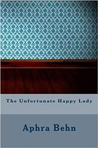 The Unfortunate Happy Lady