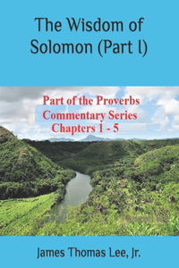 Wisdom of Solomon (Part I)