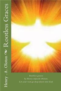 Rootless Graces