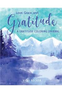 Love, Grace, and Gratitude