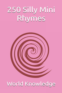 250 Silly Mini Rhymes