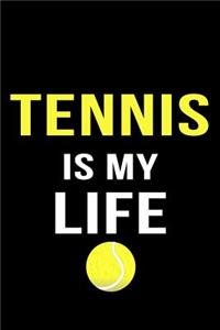 Tennis Is My Life