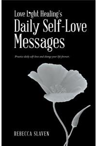 Love Light Healing's Daily Self Love Messages