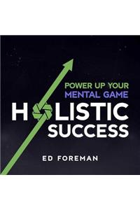 Holistic Success