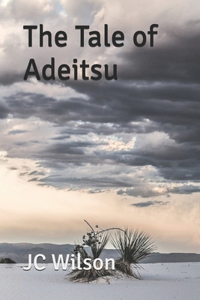 The Tale of Adeitsu