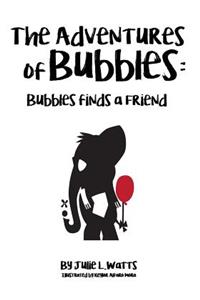 The Adventures of Bubbles