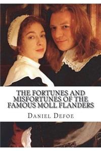 The Fortunes and Misfortunes of the Famous Moll Flanders