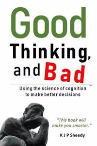 Good Thinking, and Bad