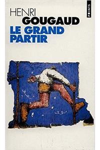 Grand Partir(le)