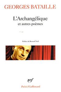 L'archangelique et autres poemes
