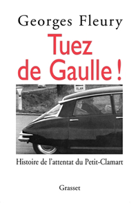 Tuez De Gaulle