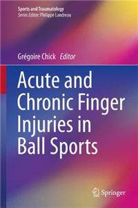 Acute and Chronic Finger Injuries in Ball Sports