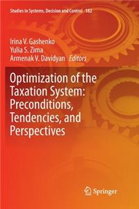 Optimization of the Taxation System: Preconditions, Tendencies and Perspectives