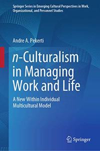 N-Culturalism in Managing Work and Life