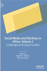 Social Media and Elections in Africa, Volume 2