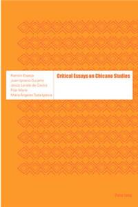 Critical Essays on Chicano Studies