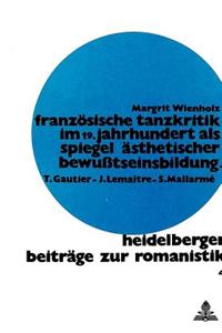 Franzoesische Tanzkritik im 19. Jahrhundert als Spiegel aesthetischer Bewusstseinsbildung