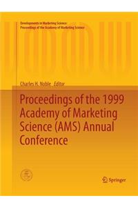 Proceedings of the 1999 Academy of Marketing Science (AMS) Annual Conference