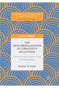 Neoliberalization of Creativity Education