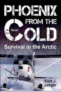 Phoenix from the Cold: Survival in the Arctic