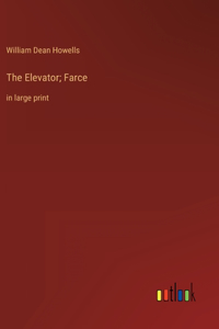 The Elevator; Farce