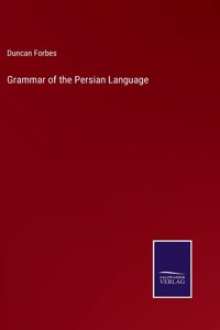 Grammar of the Persian Language
