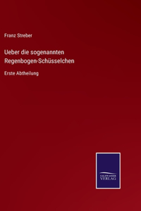 Ueber die sogenannten Regenbogen-Schüsselchen